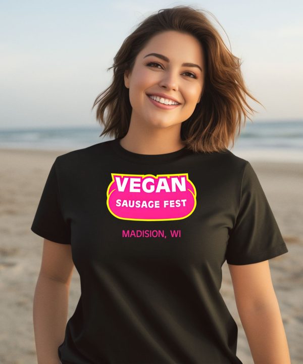 Vegan Sausage Fest Madison Wi Shirt2