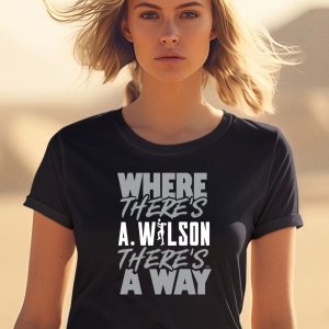 Where Theres AWilson Theres A Way Shirt 1