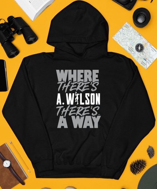 Where Theres AWilson Theres A Way Shirt3 1