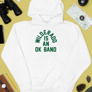 Wilderado Is An Ok Band Shirt