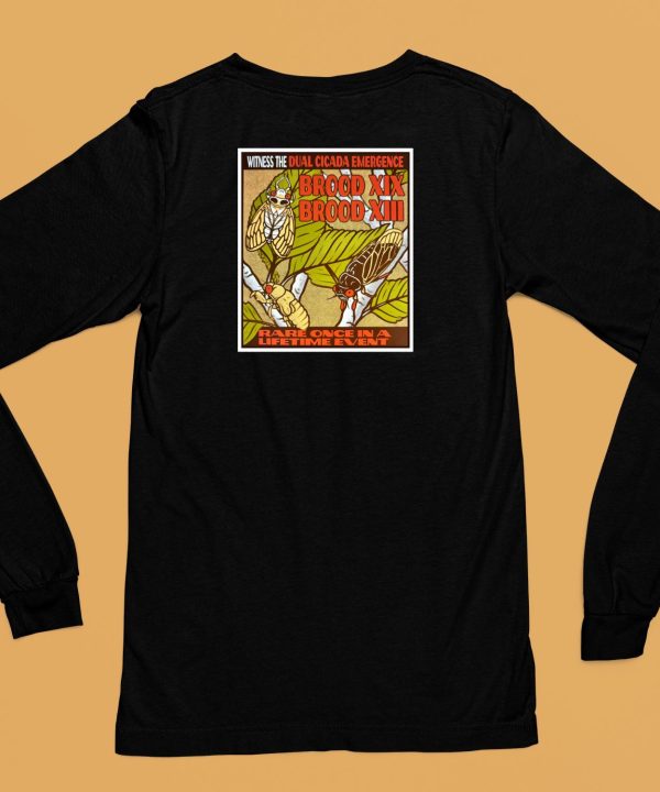 Witness The Dual Cicada Emergence Rare Once In A Lifetime Event Shirt6