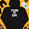 Yuri It Up Shirt3