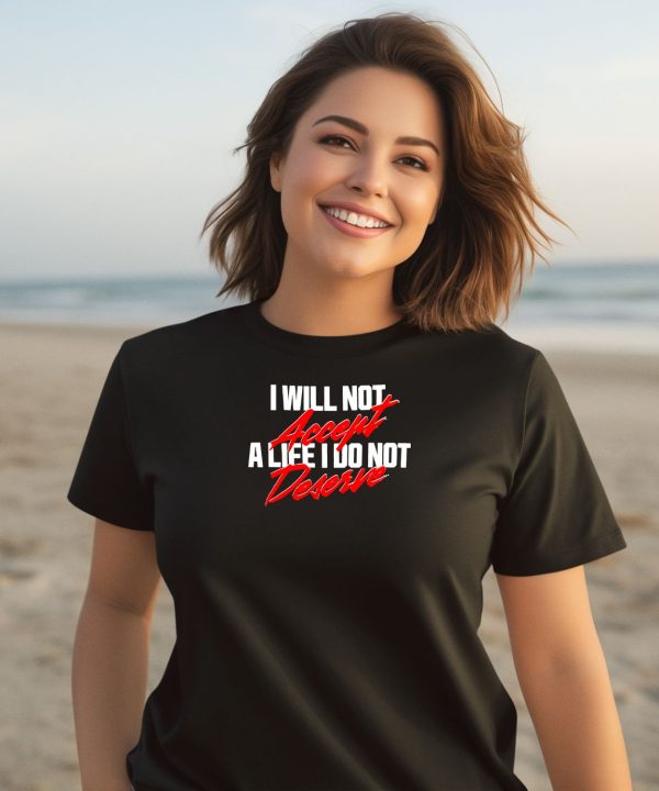 A24films I Will Not Accept A Life I Do Not Deserve Shirt1