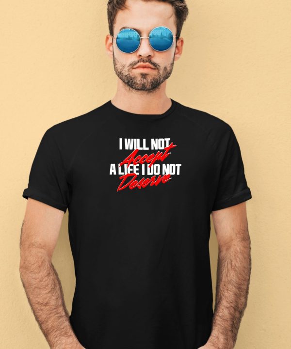 A24films I Will Not Accept A Life I Do Not Deserve Shirt4