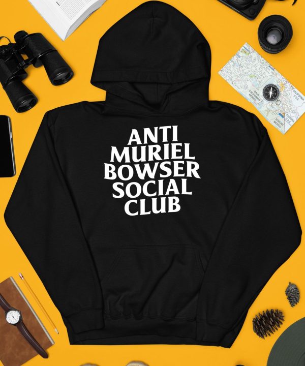 Anti Muriel Bowser Social Club Shirt3