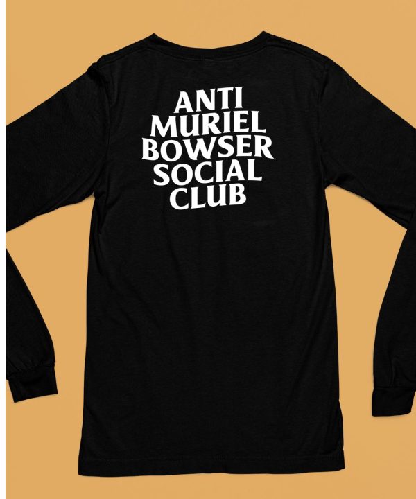 Anti Muriel Bowser Social Club Shirt6