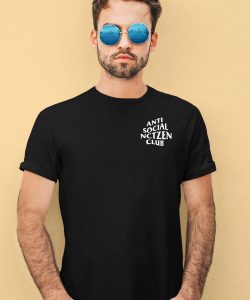 Anti Social Nctzen Club Shirt4