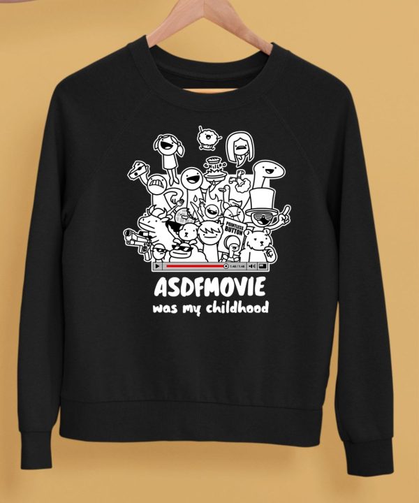 Asdfmovie Was My Childhood Shirt5