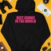 Best Cookie In The World Shirt3