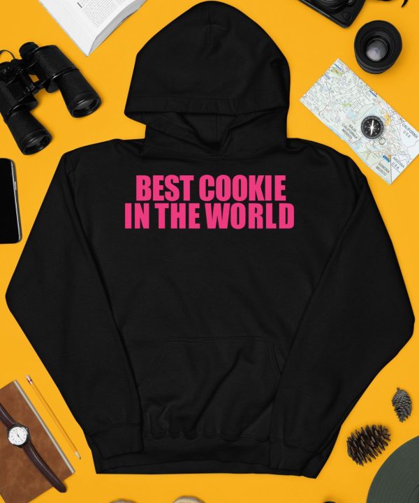 Best Cookie In The World Shirt3