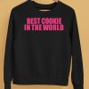 Best Cookie In The World Shirt5