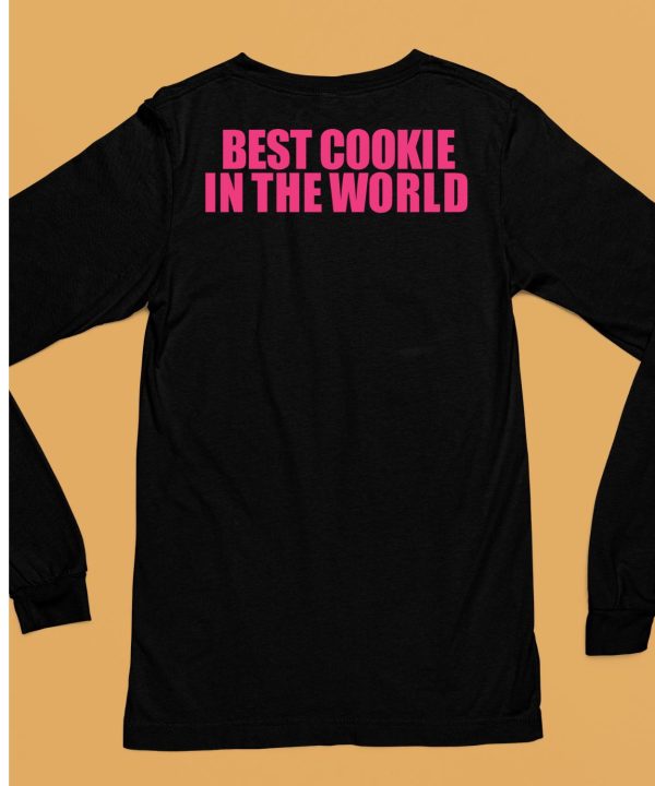 Best Cookie In The World Shirt6