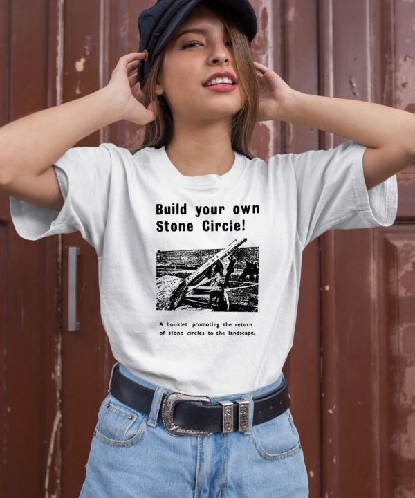 Build Your Own Stone Circle Shirt