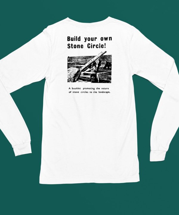 Build Your Own Stone Circle Shirt4