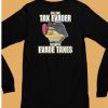 Call Me Tax Evader The Way I Evade Taxes Shirt6