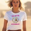 Can I Just Ask Are You Kidding Me Shirt3 1