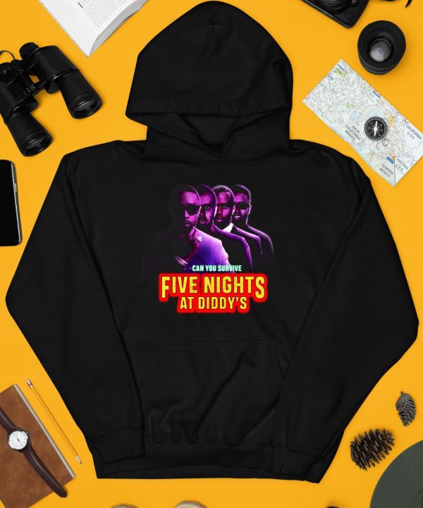 Can You Survive Five Nights At Diddys Shirt3