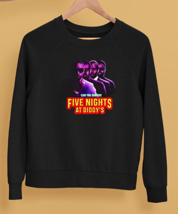 Can You Survive Five Nights At Diddys Shirt5