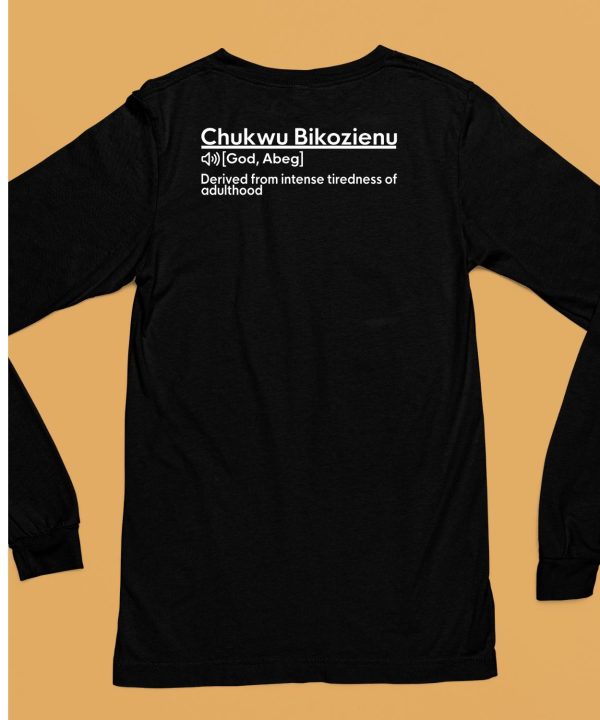 Chukwu Bikozienu Shirt6