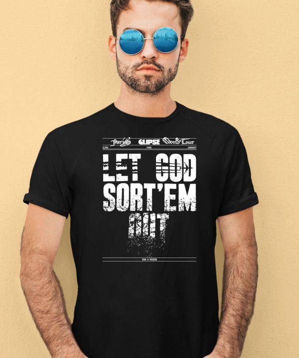 Clipse Let God Sortem Out Shirt4