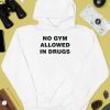 Colson Baker Wearing No Gym Allowed In Drugs Shirt2