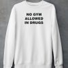 Colson Baker Wearing No Gym Allowed In Drugs Shirt6