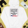 Convicted Felon For President 2024 Shirt2