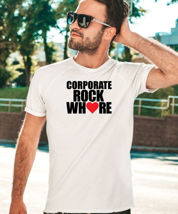Corporate Rock Where Heart Shirt5