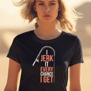 Dhalsk I Jerk It Every Chance I Get Shirt