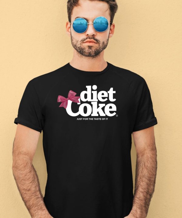 Diet Coke Just For The Taste Of It Shirt4