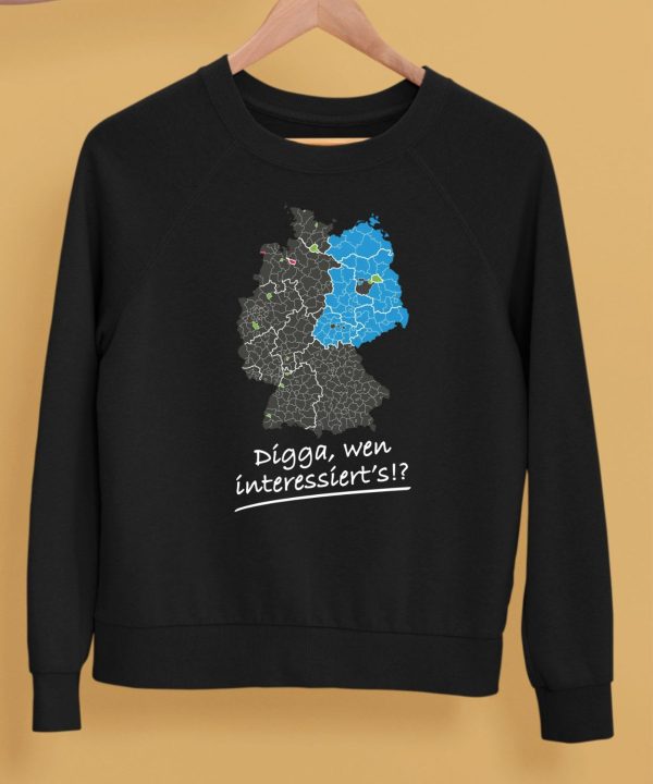 Digga Wen Interessierts Shirt5