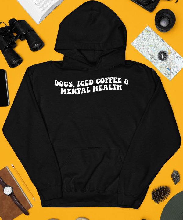 Dogs Iced Coffee Mental Health Shirt3