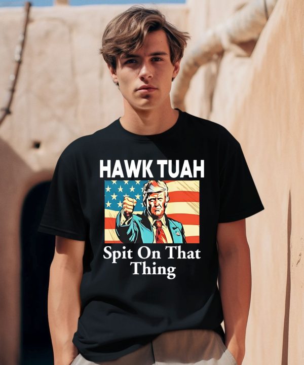 Donald Trump Hawk Tuah Spit On That Thing Shirt2