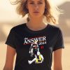 Donald Trump Vs Joe Biden The Answer 2024 Shirt0