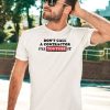 Dont Call A Contractor Ill Youtube It Shirt5