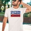 Eastern Plumbing Plungers Shirt5