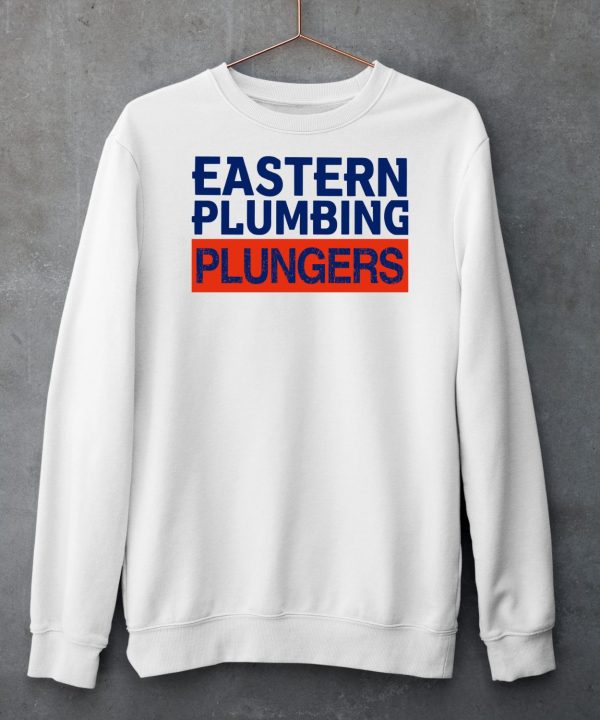 Eastern Plumbing Plungers Shirt6