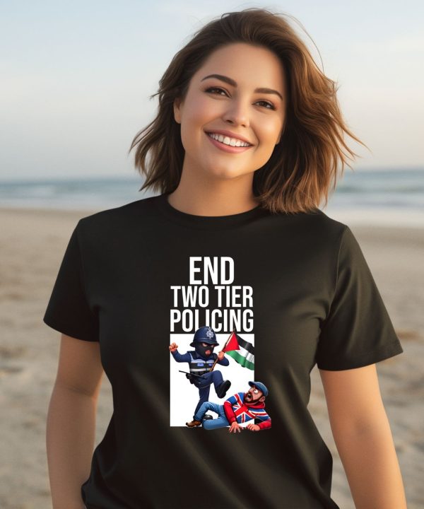 End Two Tier Policing Shirt2