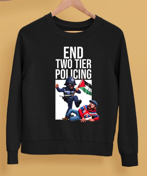 End Two Tier Policing Shirt5