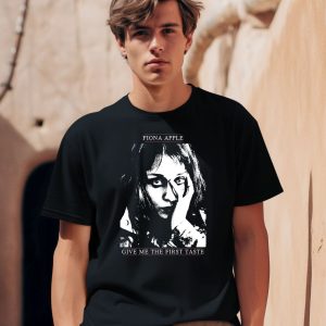 Fiona Apple Give Me The First Taste Shirt