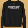 Free Trump United We Stand Shirt5