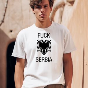 Fuck Serbia Albanian Flag Shirt