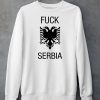 Fuck Serbia Albanian Flag Shirt6