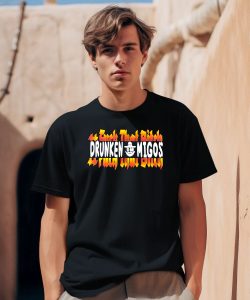 Fuck That Bitck Drunken Migos Shirt2