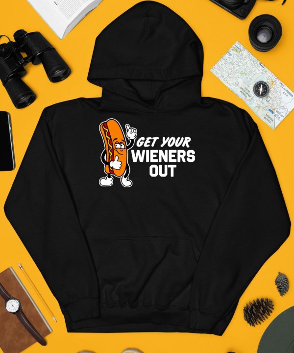 Get Your Wieners Out Shirt3