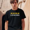 Goofygoobercam 5 Star Dick Shirt