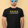 Goofygoobercam 5 Star Dick Shirt4