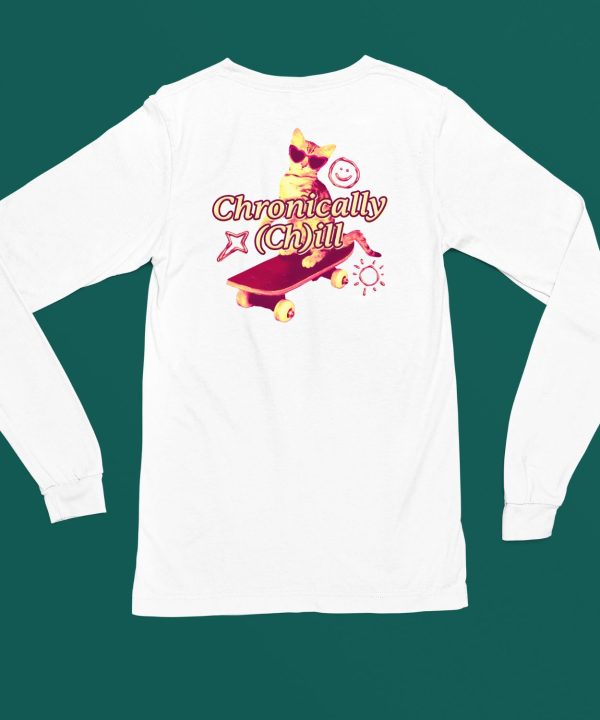 Gotfunny Chronically ChIll Shirt4