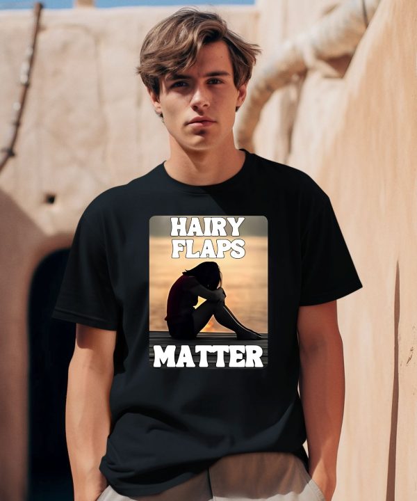 Hairy Flaps Matter Shirt1