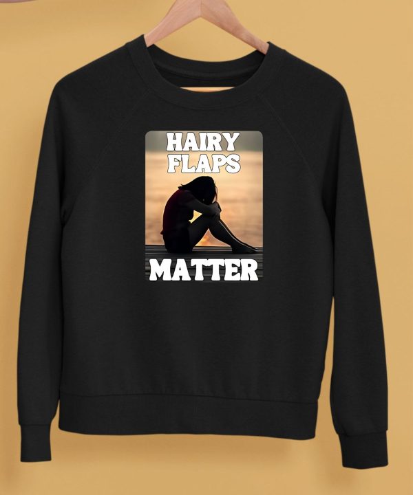 Hairy Flaps Matter Shirt5